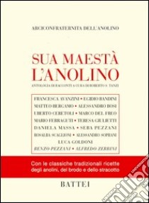 Sua maestà l'Anolino libro