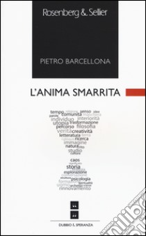 L'anima smarrita libro di Barcellona Pietro