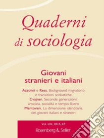 Quaderni di sociologia (2015). Vol. 67: Giovani stranieri e italiani libro