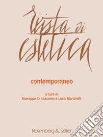 Rivista di estetica (2016). Vol. 61: Contemporaneo. Arti visive, musica, architettura libro di Di Giacomo G. (cur.); Marchetti L. (cur.)