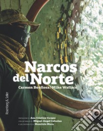 Narcos del norte libro di Boullosa Carmen; Wallace Mike