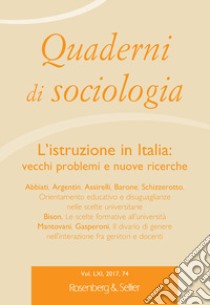 Quaderni di sociologia (2017). Vol. 74: L' istruzione in Italia: vecchi problemi e nuove ricerche libro