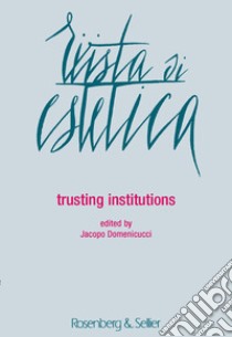 Rivista di estetica (2018). Vol. 68: Trusting institutions libro di Domenicucci J. (cur.)