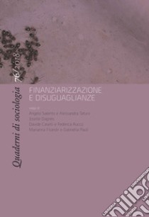 Quaderni di sociologia (2018). Vol. 76: Finanziarizzazione e disuguaglianze libro