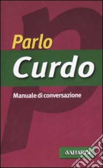 Parlo curdo libro di Astori Davide