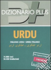 Dizionario urdu. Italiano-urdu, urdu-italiano libro di Pietrangelo V. (cur.)