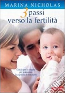 Tre passi verso la fertilità libro di Nicholas Marina