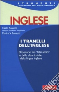 I tranelli dell'inglese libro di Rossetti Carlo; Rossetti Marina V.