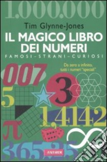 Il magico libro dei numeri libro di Glynne-Jones Tim