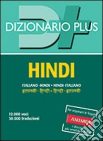 Dizionario hindi. Italiano-hindi, hindi-italiano libro di Varma Nishu