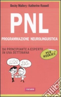 PNL per Rookies libro di Mallery Becky - Russell Katherine