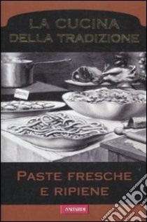 Paste fresche e ripiene libro