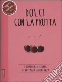 Dolci con la frutta libro