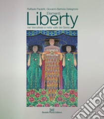 Elementi liberty nel vercellese e nella valle del Sesia libro di Paoletti Raffaele; Delsignore Giovanni Battista