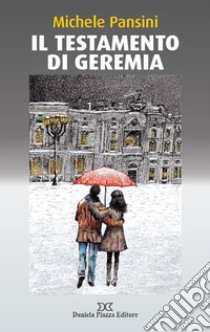 Il testamento di Geremia libro di Pansini Michele