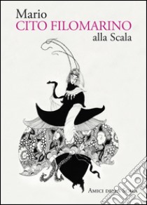 Mario Cito Filomarino alla Scala libro di Crespi Morbio Vittoria