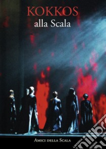 Kokkos alla Scala. Ediz. italiana e inglese libro di Crespi Morbio Vittoria