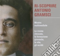 Ri-scoprire Antonio Gramsci libro di Paulesu L. (cur.)