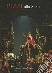 Pizzi alla Scala libro di Crespi Morbio Vittoria