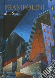 Prampolini alla Scala libro di Crespi Morbio Vittoria