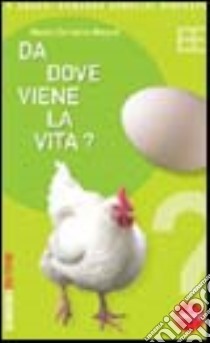 Da dove viene la vita? libro di Maurel M. Christine