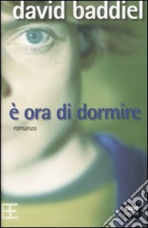 E ora di dormire libro di Baddiel David