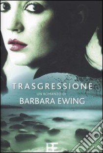 Trasgressione libro di Ewing Barbara