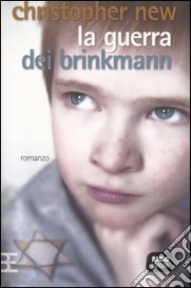 La guerra dei Brinkmann libro di New Christopher