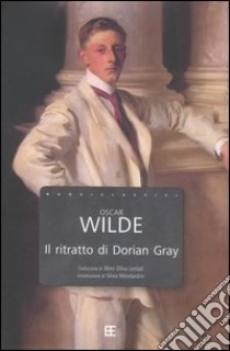 Il ritratto di Dorian Gray libro di Wilde Oscar