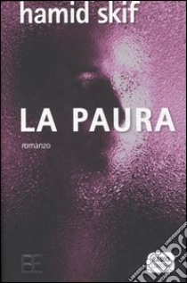 La paura libro di Skif Hamid