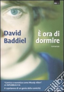 E ora di dormire libro di Baddiel David