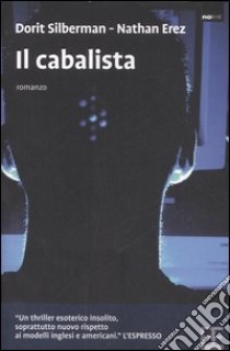 Il cabalista libro di Silberman Dorit - Erez Nathan