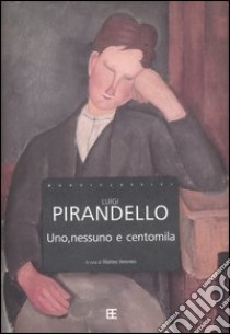 Uno, nessuno e centomila libro di Pirandello Luigi