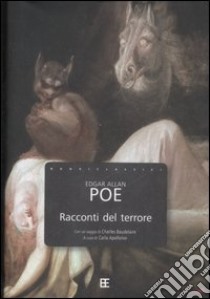 Racconti del terrore libro di Poe Edgar A.