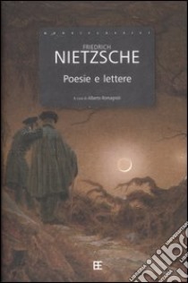 Poesie e lettere libro di Nietzsche Friedrich