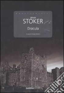 Dracula libro di Stoker Bram T.