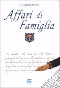 Affari di famiglia libro di Renzi Giorgio