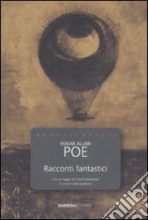 Racconti fantastici libro di Poe Edgar A.