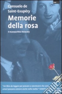 Memorie della rosa libro di Saint-Exupéry Consuelo de