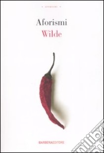 Aforismi libro di Wilde Oscar