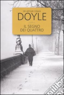 Il segno dei quattro libro di Doyle Arthur Conan