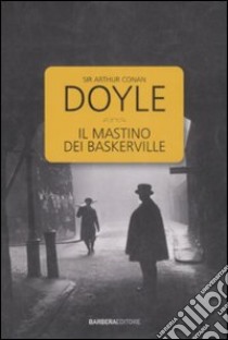 Il mastino dei Baskerville libro di Doyle Arthur Conan