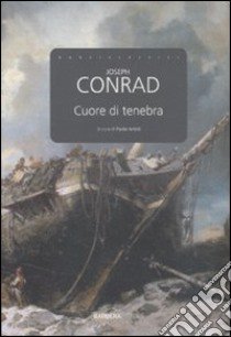 Cuore di tenebra libro di Conrad Joseph