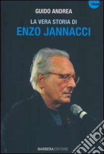 La vera storia di Enzo Jannacci libro di Andrea Guido