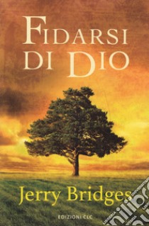 Fidarsi di Dio libro di Bridges Jerry