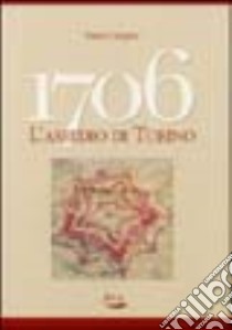 1706, l'assedio di Torino libro di Gariglio Dario