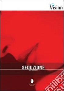 Seduzione libro di Telesca A. (cur.)