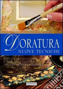 Doratura. Nuove tecniche libro di Alio Giuliana - Karrara Aziza