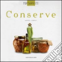 Conserve. Salate, dolci libro