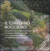 Il giardino roccioso. Ediz. illustrata libro di Lombroso Lorena; Pareschi Silvia